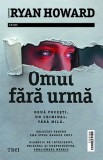 Omul fara urma - Catherine Ryan Howard - Editura Trei
