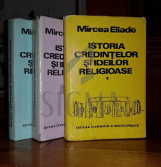 MIRCEA ELIADE - ISTORIA CREDINTELOR SI IDEILOR RELIGIOASE, 3 volume, Bucuresti 1981 foto