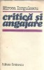 Critica si angajare - Mircea Iorgulescu