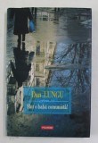 SUNT O BABA COMUNISTA! de DAN LUNGU , 2010