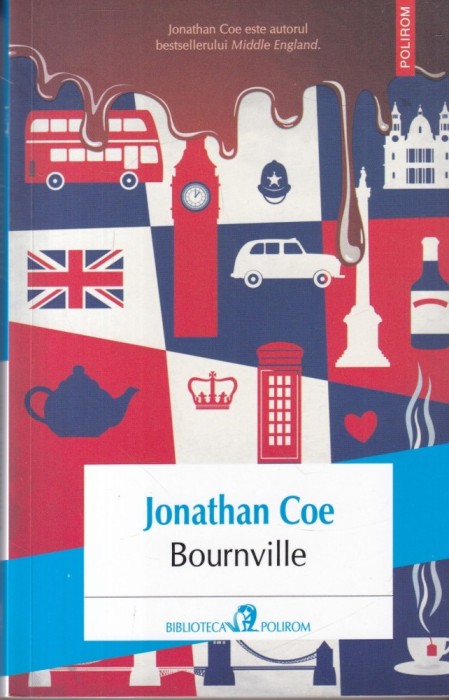 Jonathan Coe - Bournville