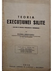 Eugen Herovanu - Teoria executiunei silite (Editia: 1942) foto
