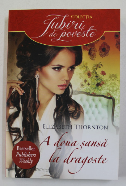 A DOUA SANSA LA DRAGOSTE de ELIZABETH THORNTON , 2014