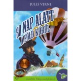 80 nap alatt a F&ouml;ld k&ouml;r&uuml;l - Verne Gyula