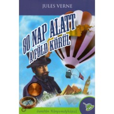 80 nap alatt a F&ouml;ld k&ouml;r&uuml;l - Verne Gyula