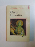 OMUL BIZANTIN de GUGLIELMO CAVALLO , 2000 *MINIMA UZURA
