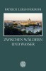 Zwischen W&auml;ldern und Wasser