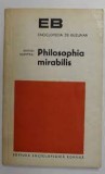 Philosophia mirabilis - Anton Dumitriu