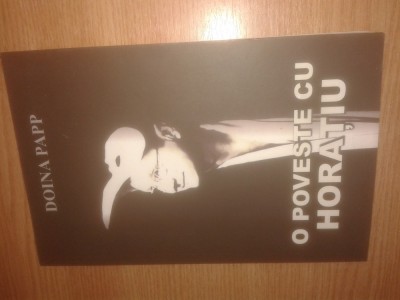 Doina Papp (autograf) - O poveste cu Horatiu (Editura Allfa, 2012) foto