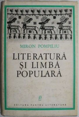 Literatura si limba populara &amp;ndash; Miron Pompiliu foto