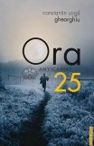 Cumpara ieftin Ora 25 - 2022 - Constantin Virgil Gheorghiu (AR267)