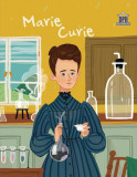 Marie Curie - Hardcover - Jane Kent - Didactica Publishing House