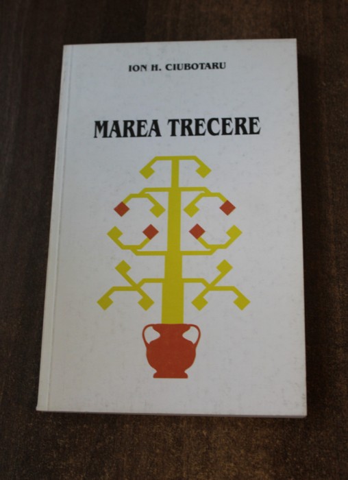 Ion H Ciubotaru Marea trecere Repere etnologice ceremonialul funebru din Moldova obiceiuri funerare ritualul funerar ritual