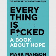 carte Everything is F*cked by Mark Manson, English