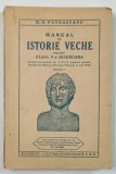 MANUAL DE ISTORIE VECHE PENTRU CLASA V- A SECUNDARA de D.D. PATRASCANU , ANII &#039;30 , DEDICATIE *