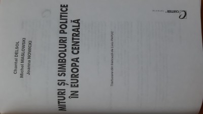 Chantal Delsol - Mituri si simboluri politice in Europa Centrala (2003) (596 p.) foto