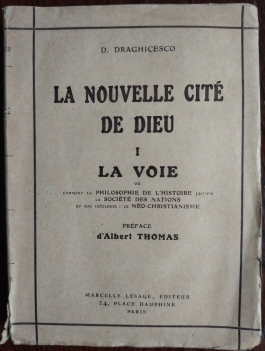 DUMITRU DRAGHICESCU: NOUVELLE CITE DE DIEU/LA VOIE(PARIS1929/DEDICATIE-AUTOGRAF)