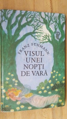 Visul unei nopti de vara-Franz Fuhmann foto