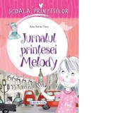 Scoala Printeselor. Jurnalul printesei Melody - Ana Serna Vara