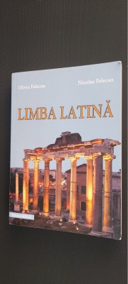 Limba latina. Gramatica si texte Nicolae Felecan, CARTEA ESTE CA NOUA foto