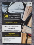 Limba si literatura romana. 30 variante de teste evaluarea nationala 2019, 172p