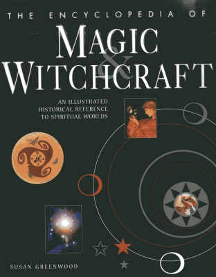 The Encyclopedia of Magic &amp;amp; Witchcraft magie magiei oculta vrajitorie 300 il. foto