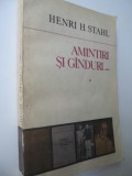 Amintiri si ganduri ... - Henri H. Stahl