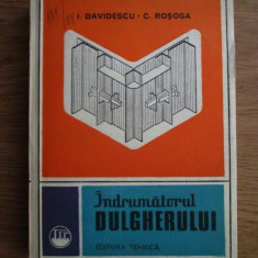 I. Davidescu, C. Rosoga - Îndrumătorul dulgherului