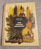 Prin Tinuturi Indepartate - Ghenadi Sneghiriov, Ed. Ion Creanga 1981, Carte Povesti Copii