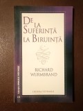 Richard Wurmbrand - De la suferință la biruință