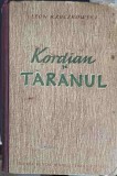 Kordian si Taranul - Leon Kruczkowski, Editura de Stat 1948, Roman, Coperta Cartonata, 276 pagini