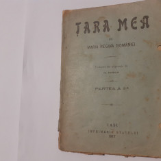 MARIA REGINA ROMANIEI-TARA MEA.TRADUCERE DIN ENGLEZA N.IORGA.PARTEA A 2 A-1917d1