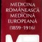 MEDICINA ROMANEASCA MEDICINA EUROPEANA (1859-1916)-D. SETLACEC-260231