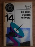 Bernard Lovell - Ce stim despre univers