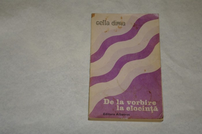 De la vorba la elocinta - Cella Dima - 1982