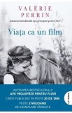 Viata ca un film - Valerie Perrin