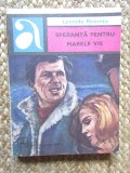 SPERANTA PENTRU MARELE VIS-LEONIDA NEAMTU