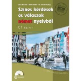 Sz&iacute;nes k&eacute;rd&eacute;sek &eacute;s v&aacute;laszok n&eacute;met nyelvből - C1 szint (CD-mell&eacute;klettel) - dr. Hum Roz&aacute;lia