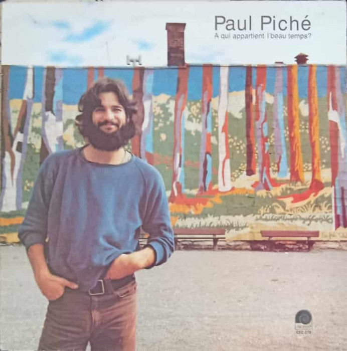 Disc vinil, LP. A Qui Appartient Le Beau Temps?-PAUL PICHE