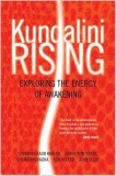 Kundalini Rising: Exploring the Energy of Awakening