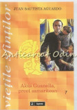 Alois Guanella, Preot Samaritean - Juan Bautista Aguardo