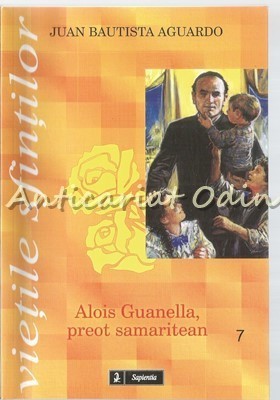 Alois Guanella, Preot Samaritean - Juan Bautista Aguardo foto