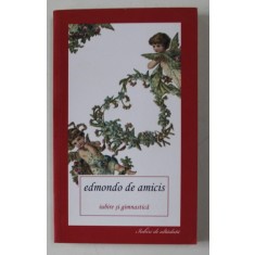 IUBIRE SI GIMNASTICA de EDMONDO DE AMICIS , 2012