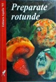 Cumpara ieftin Preparate Rotunde - Tobias Hierel, Aquila '93, Carte de Bucate 1999, 54 pagini, Rețete Culinare