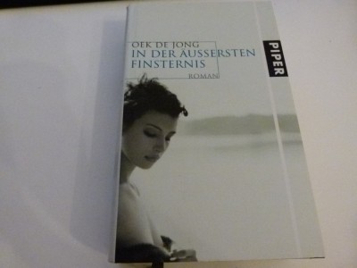 iN DER AUSSERSTEN fINSTERNIS - Oek de Jong foto