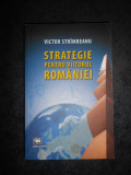 Victor Strambeanu - Strategie pentru viitorul Romaniei