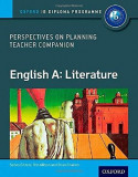 English A Perspectives on Planning - Literature Teacher Companion - Oxford IB Diploma Programme | Rob Allison, Brian Chanen, Oxford University Press