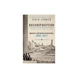 Reconstruction Updated Edition: America's Unfinished Revolution, 1863-1877