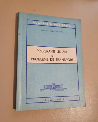 Cerchez Mihu - Programe liniare si probleme de transport foto