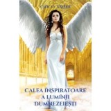 Cumpara ieftin Carte Calea inspiratoare a luminii dumnezeiesti de Chico Xavier, Editura Ganesha, 2021, Brosata, 256 pagini, Romana